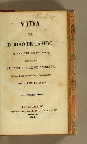 Vida de d. João de Castro, quarto viso-rey da India