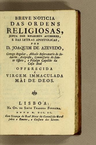 Breve noticia das ordens religiosas, junta dos melhores authores, e das letras apostolicas