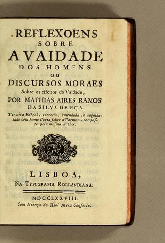 Reflexoens sobre a vaidade dos homens ou discursos moraes sobre os effeitos da vaidade