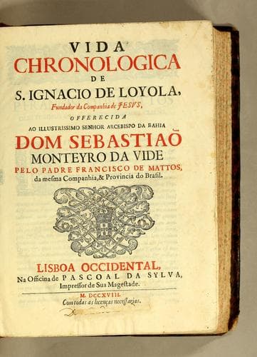 Vida chronologica de S. Ignacio de Loyola, fundador da Companhia de Jesus ...