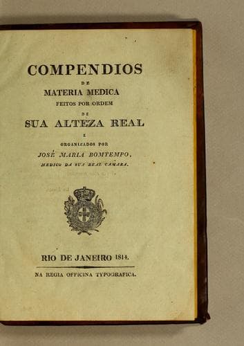 Compendios de materia medica feitos por ordem de Sua Alteza Real