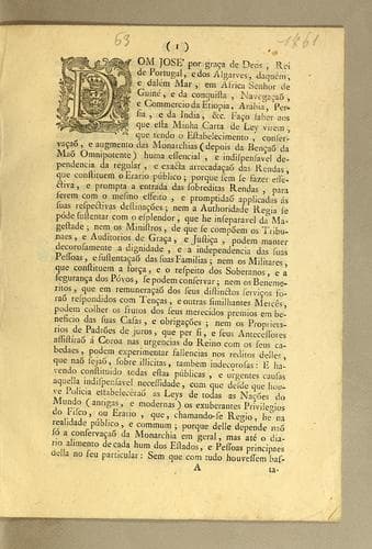 Dom José por graça de Deos, Rei de Portugal ... Faço saber aos que esta minha carta de ley virem, que tendo o estabelecimento, conservaçaõ e augmento das monarchias ..