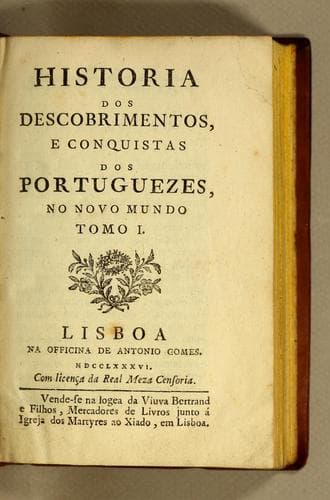 Historia dos descobrimentos, e conquistas dos Portuguezes, no Novo Mundo tomo I [-IV]