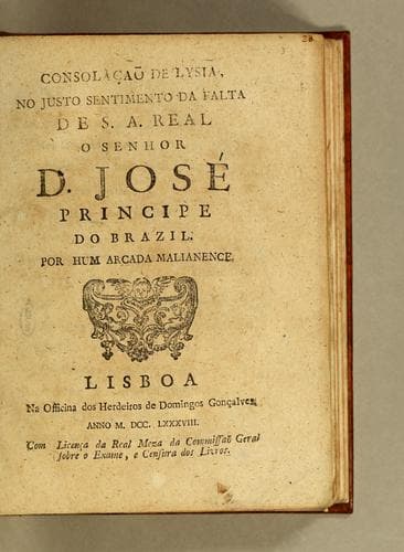 Consolaçaõ de Lysia, no justo sentimento da falta de S.A. real o Senhor D. José Principe do Brazil