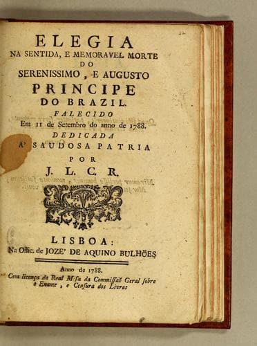 Elegia na sentida, e memoravel morte do Serenissimo, e Augusto Principe do Brazil: Falecido em 11 de setembro do anno de 1788