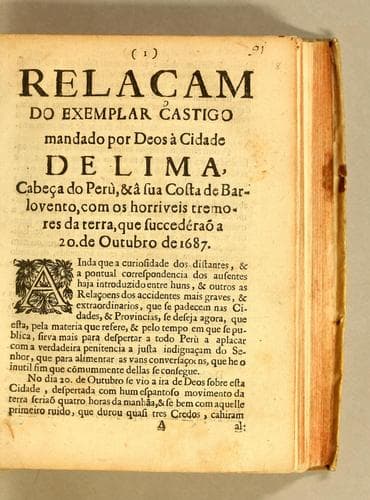 Relaçam do exemplar castigo mandado por Deos à cidade de Lima, cabeça do Peru, & â sua costa de Barlovento, com os horriveis tremores da terra, que succedéraõ a 20. de outubro de 1687