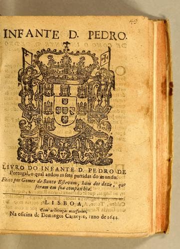 Infante D. Pedro. Livro do infante D. Pedro de Portugal: o qual andou as sete partidas do mundo