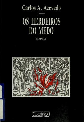 Os herdeiros do medo: romance