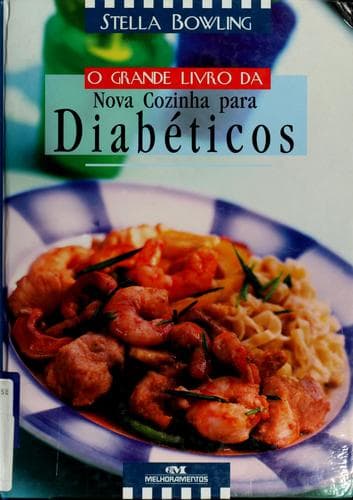 O grande livro da nova cozinha para diabéticos