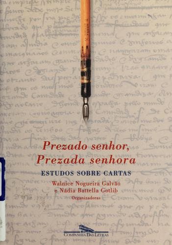 Prezado senhor, prezada senhora: estudos sobre cartas