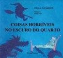 Coisas Horríveis no Escuro do Quarto