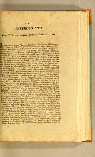 Instrumento em publica forma com o theor abaixo: Illustrissimo senhor tenente coronel cammandante [sic] militar Joze Eloy Pessoa da Silva. Os pacificos habitantes desta Villa de São Salvador dos Campos de Goitacazes brazileiros natos, e europeos brazileiros abaixo assignados ..
