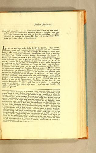 Senhor Redactor: Nam qui contendit, et an contentiones finis utelis sit non novit, stultis illum annumerandum Sapientes putant.= Aquelle, que contende sem conhecer se seja util o fito da contenda, os sabios o ajuntão ao numero dos loucos. Virgilio, contra o imprudente Felisberto que o mal dizia, e importunava