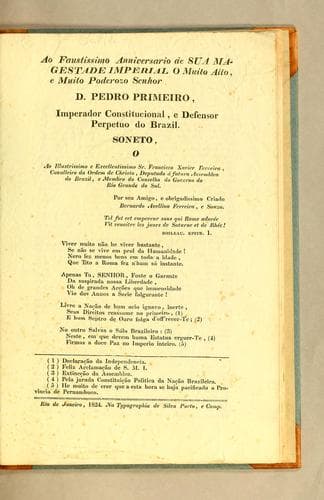 Ao faustissimo anniversario de Sua Magestade Imperial o muito alto, e muito poderozo senhor D. Pedro Primeiro, imperador constitucional, e defensor perpetuo do Brazil: Soneto, O ao illustrissimo e excellentissimo sr. Francisco Xavier Ferreira, cavalleiro da Ordem de Christo, deputado á futura Assemblea do Brazil, e membro do Conselho do governo do Rio Grande do Sul