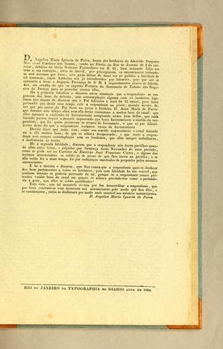 D. Angelica Maria Ignacia de Paiva, huma dos herdeiros do falescido sargento mór José Cardozo dos Santos: vendo no Diario do Rio de Janeiro de 2 do corrente, debaixo do titulo Noticias Particulares em n. 25, hum annuncio falço [sic] em toda a sua extenção, ..