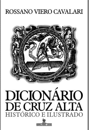 Dicionário de Cruz Alta: Histórico e Ilustrado