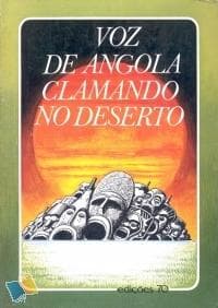 Voz de Angola clamando no deserto.