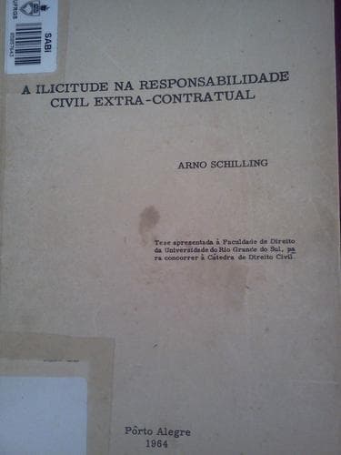 A ilicitude na responsabilidade civil extra-contratual.