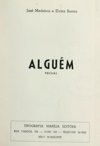 Alguém, poesías [por] José Medeiros e Elvira Bueno