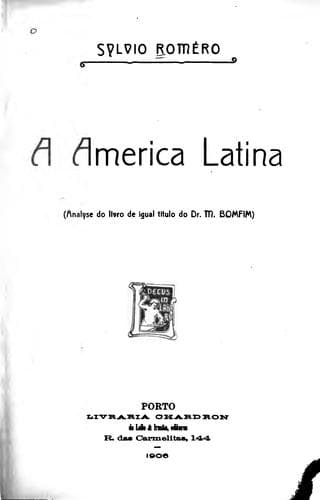 A America latina: (analyse de livro de igual titul do dr. M. Bomfim).