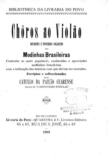Chôros ao violão: novissima e escolhida colecção de modinhas brasileiras contendo as mais populares, conhecidas e apreciadas modinhas brasileiras com a indicção das musicas com que devem ser cantadas