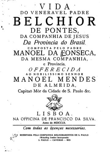 Vida do veneravel padre Belchior de Pontes: da Companhia de Jesus da provincia do Brasil.