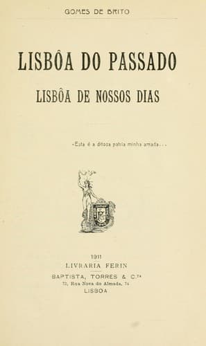Lisbôa do passado, Lisbôa de nossos dias