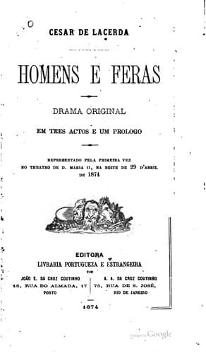 Homens e feras: drama original em três actos e um prologo ...