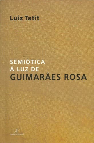 Semiótica à Luz de Guimarães Rosa