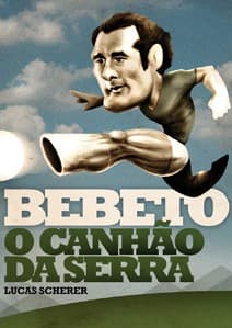 Bebeto: O Canhão da Serra