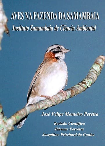 Aves na Fazenda da Samambaia Instituto Samambaia de Ciência Ambiental: Instituto Samambaia de Ciência Ambiental