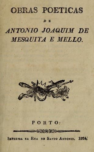 Obras poeticas de Antonio Joaquim de Mesquita e Mello.