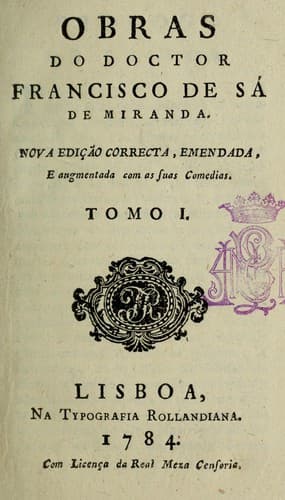 Obras do doctor Francisco de Sá de Miranda.