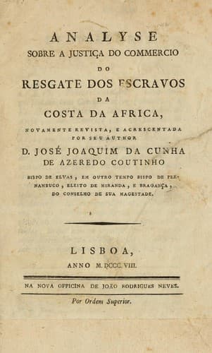 Analyse sobre a justiça do commercio do resgate dos escravos da dosta da Africa