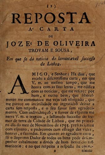 Reposta á carta de Jozé de Oliveira Trovam e Sousa: em que se dà noticia do lamentavel successo de Lisboa.