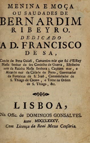 Menina e moça: ou, Saudades de Bernardim Ribeyro ...