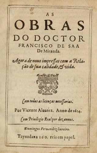 As obras do doctor Francisco de Saa de Miranda