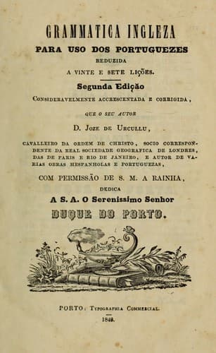 Grammatica ingleza para uso dos portuguezes, reduzida a vinte e sete lições.