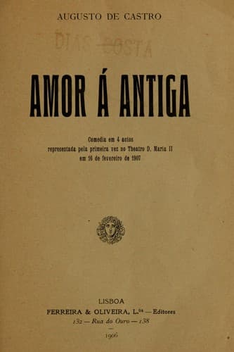 Amor à antiga: comedia em 4 actos