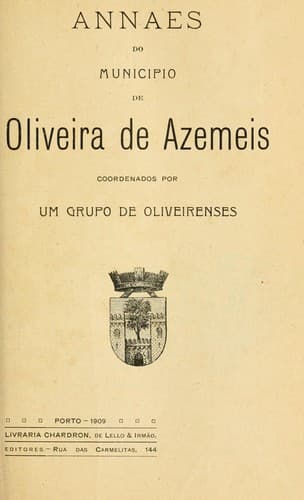 Annaes do municipio de Oliveira de Azemeis