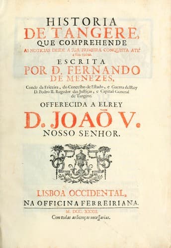 Historia de Tangere: que comprehende as noticias desde a sua primeira conquista ate' a sua ruina