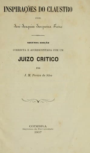 Inspirações do claustro: 2. ed., corr. e accrescentada com um juizo critico por J.M. Pereira da Silva