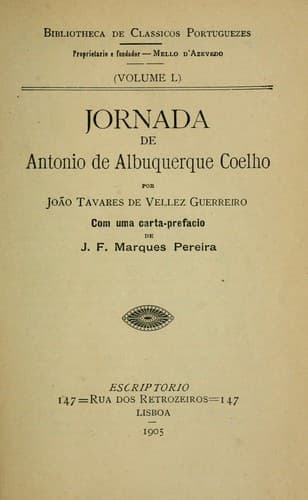 Jornada de Antonio de Albuquerque Coelho: Com uma carta-pref. de J.F. Marques Pereira