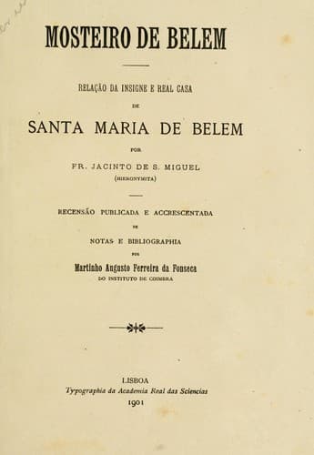 Mosteiro de Belem: Relação da insigne e Real Casa de Santa Maria de Belem