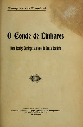 O conde de Linhares: dom Rodrigo Domingos Antonio de Sousa Coutinho