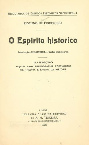 O espirito historico: Introducção à Bibliotheca.--Noções preliminares.