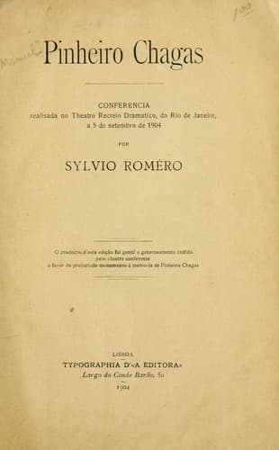 Pinheiro Chagas: conferencia realisada no Theatro Recreio Dramatico, do Rio de Janeiro, a 5 de setembro de 1904