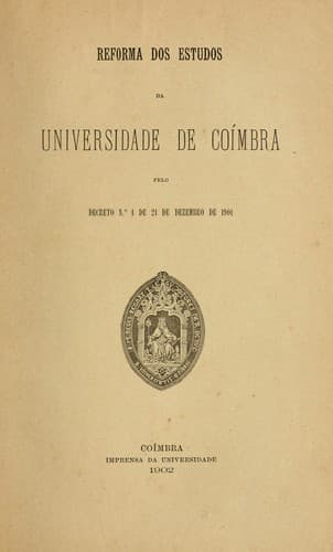 Reforma dos estudos da Universidade de Coímbra pelo decreto n.°♯℗♯ℓ¿°ℓ¿¿