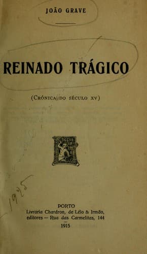 Reinado trágico: crónica do século 15