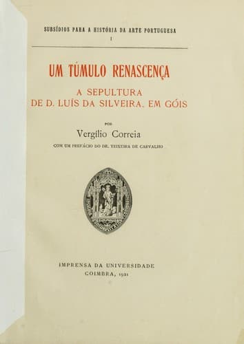Um túmulo renascença: a sepultura de d. Luís da Silveira, em Góis